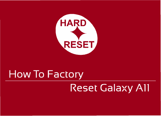 hard reset galaxy a11