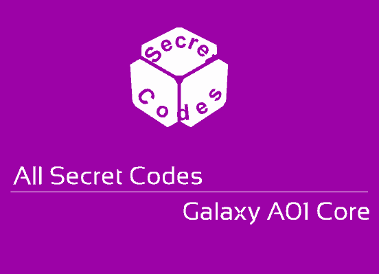 galaxy a01 core secret codes