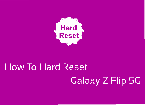 hardreset galaxy z flip 5g