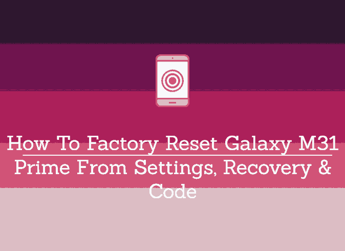 factory reset m31 prime