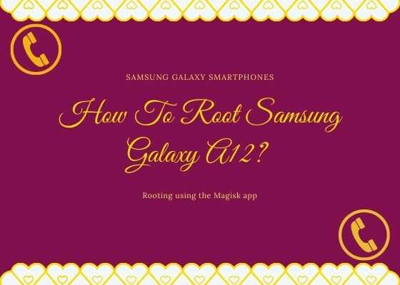 how to root samsung a12 without pc