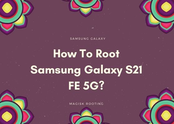 Galaxy S21 FE 5G android 12 aha