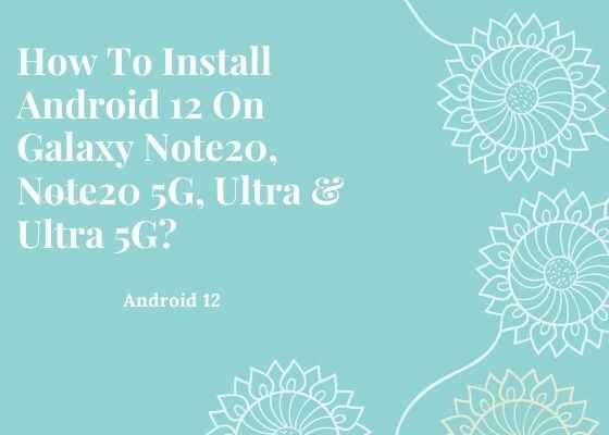 note20 series android12 optimized