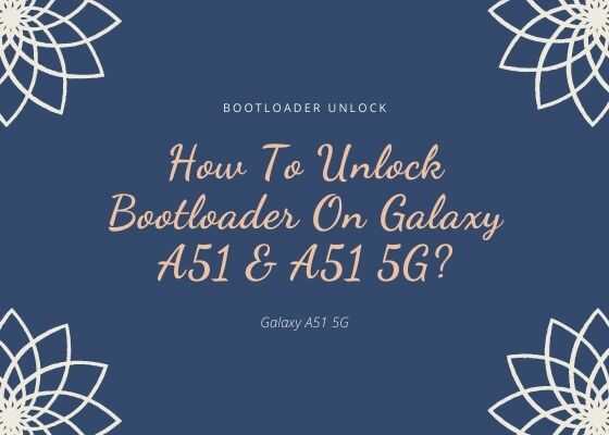 unlock bootloader a51 optimized